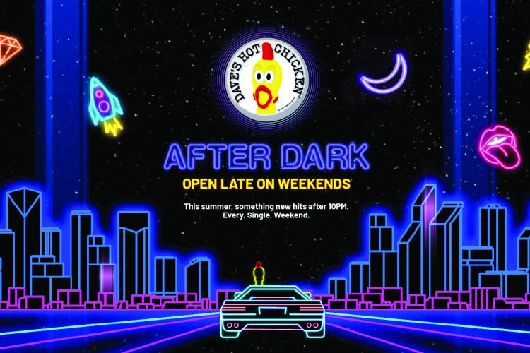 Dave’s Hot Chicken After Dark neon campaign poster featuring a retro city skyline, sports car, and bold text: 'After Dark – Open Late on Weekends'